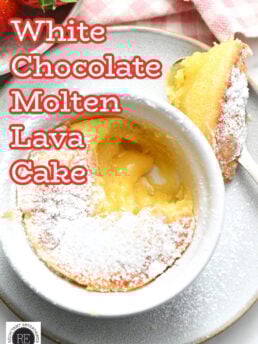White Chocolate Molten Lava Cakes