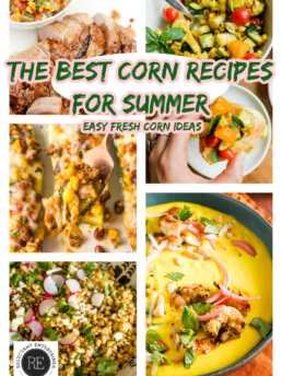 The Best Corn Recipes for Summer (Easy Fresh Corn Ideas)