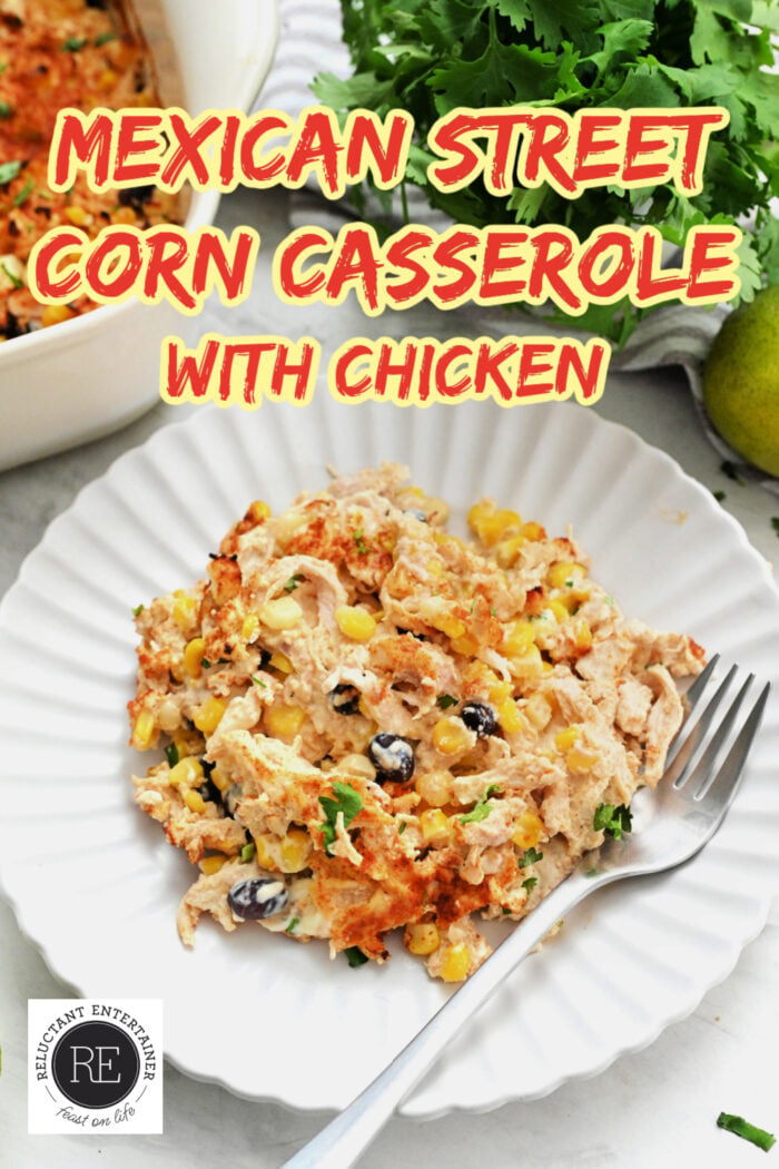Mexican Street Corn Casserole with Chicken